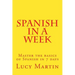 Spanish in a week: Master the basics of Spanish in 7 days