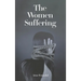 The Women Suffering