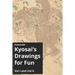 Kawanabe Kyosai's Drawings for Fun Vol I and II
