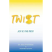 Twist: Joy Is the Path