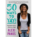 50 Ways to Yay!: Transformative Tools for a Whole Lot of Happy