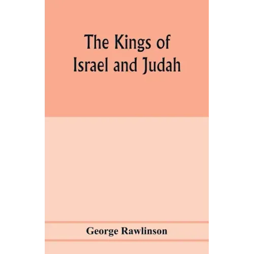 The Kings of Israel and Judah