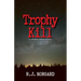 Trophy Kill