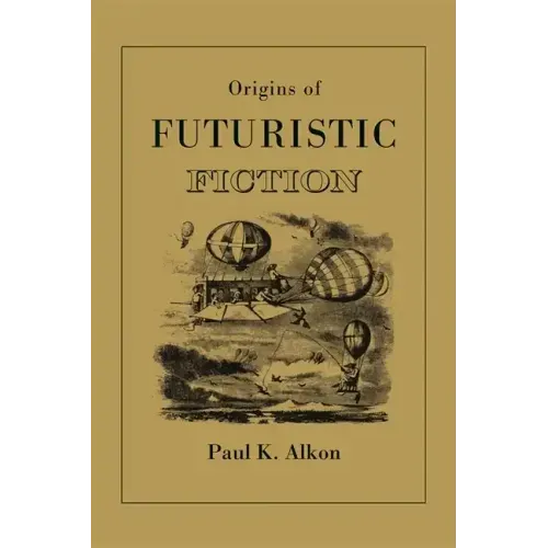 Origins of Futuristic Fiction