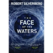 The Face of the Waters