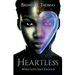 Heartless, when love isn't enough