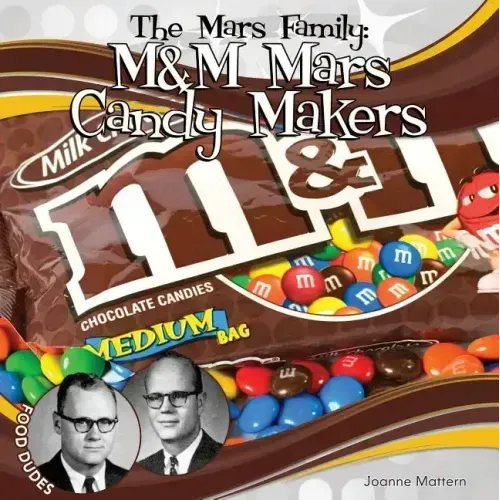 Mars Family: M&M Mars Candy Makers: M&M Mars Candy Makers