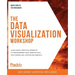 The Data Visualization Workshop: A self-paced, practical approach to transforming your complex data into compelling, captivating graphics