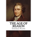 The Age of Reason Thomas Paine