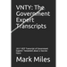 Vnty: The Government Expert Transcripts: 2017 VICP Transcript of Government Experts' Testament about a Vaccine Injury