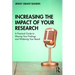 Increasing the Impact of Your Research: A Practical Guide to Sharing Your Findings and Widening Your Reach