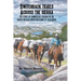 Switchback Trails Across the Sierra: The Story of Commercial Packing in the Sierra Nevada Mountains of California