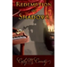 Redemption of Shadows: A New Tale of the Phantom of the Opera