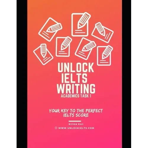 Unlock IELTS Writing Task 1 Academics: Your Key to Perfect IELTS Score