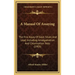 A Manual of Assaying: The Fire Assay of Gold, Silver, and Lead, Including Amalgamation and Chlorination Tests (1905)