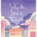 Why The Stars Twinkle
