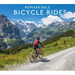 Remarkable Bicycle Rides