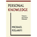 Personal Knowledge: Towards A Post-Critical Philosophy