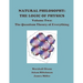 Natural Philosophy: The Logic of Physics: Volume 2: The Quantum Theory of Everything
