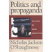 Politics and Propaganda: Weapons of Mass Seduction