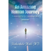 An Amazing Human Journey: Remembering from the Subconscious Mind Volume One
