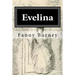 Evelina: Illustrated
