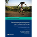 Dynamiques de Deforestation Dans Le Basin Du Congo: Reconcilier La Croissance Economique Et La Protection de La Foret