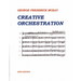 Creative Orchestration: A Project Method For Classes In Orchestration And Instrumentation