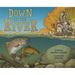 Down by the River: A Family Fly Fishing Story