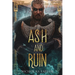 Ash and Ruin