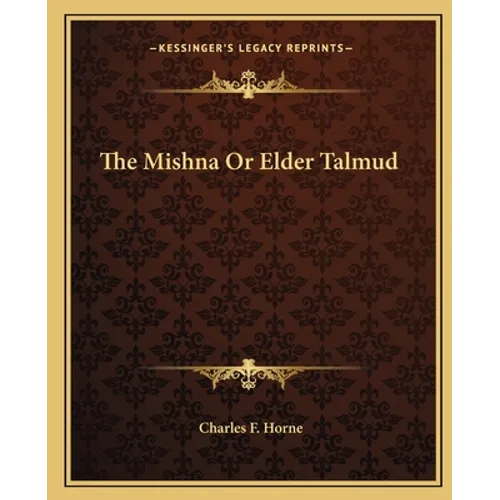 The Mishna Or Elder Talmud