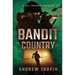 Bandit Country: A Joe Johnson Thriller, Book 3
