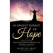 In Urgent Pursuit of Hope: My Journey from Codependent Captivity to a Life Full of Favor and Freedom