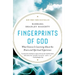 Fingerprints of God: What Science Is Learning About the Brain and Spiritual Experience