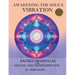 Awakening the Soul's Vibration: Sacred Mandalas for Healing & Transformation