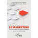 Le marketing: Pour une approche épistémologique