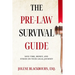 The Pre-Law Survival Guide
