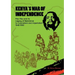 Kenya's War of Independence: Mau Mau and its Legacy of Resistance to Colonialism and Imperialism, 1948-1990