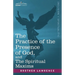 The Practice of the Presence of God, and the Spiritual Maxims