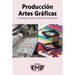 Producción artes gráficas: Tecnologías, manufactura, aplicación y evaluaciones
