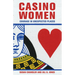 Casino Women: Courage in Unexpected Places