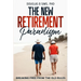 The New Retirement Paradigm: Breaking Free from the Old Rules