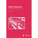 Pig Production: What the Textbooks Don't Tell You