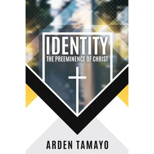Identity: The Preeminence of Christ