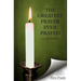 The Greatest Prayer Ever Prayed