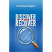 Discover to Recover