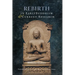 Rebirth in Early Buddhism and Current Research