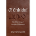 O! Enkidu!: The Other Story of the Epic of Gilgamesh