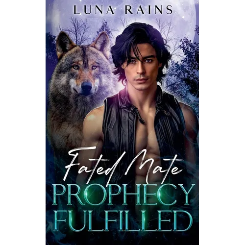 Fated Mate Prophecy Fulfilled