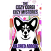 The Cozy Corgi Cozy Mysteries - Collection Eleven: Books 31-33
